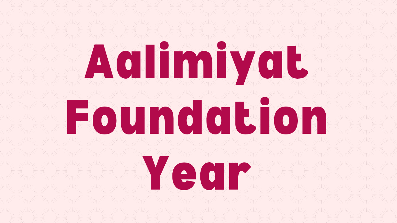 Aalimiyath Foundation Year